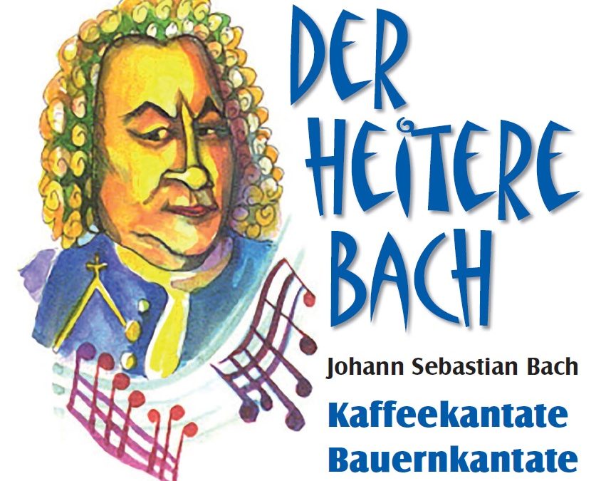 Der heitere Bach ~ Kaffee- und Bauernkantate
