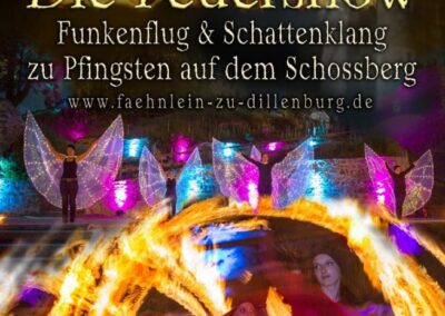 Sie sehen das Plakat des Vereins Fähnlein zu Dillenburg e.V., auf dem die Feuershow mit dem Titel Funkenflug und Schattenklang präsentiert wird